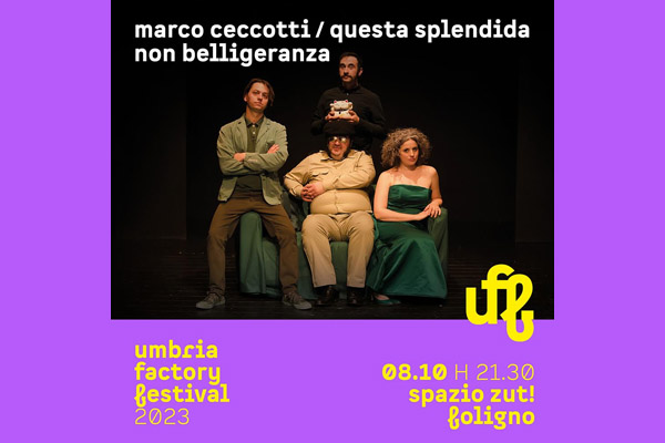 Biglietti - Umbria Factory Festival - Marco Ceccotti - Spazio ZUT - Foligno