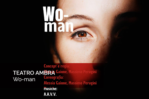 Biglietti - Wo-Man - Teatro Ambra - Alessandria (AL) -  Via Brigata Ravenna, 8