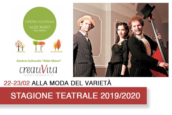 Biglietti - Alla moda del Varieta' - Centro Culturale Aldo Moro - San Salvo (CH)