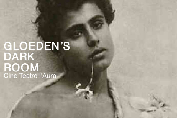Biglietti - GLOEDEN'S DARK ROOM - CineTeatro L'Aura - Roma