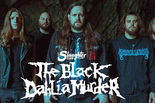 Biglietti - The Black Dahlia Murder - Slaughter Club Milano