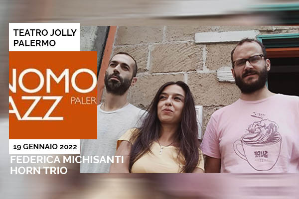 Federica Michisanti Horn Trio - Teatro jolly Palermo biglietti