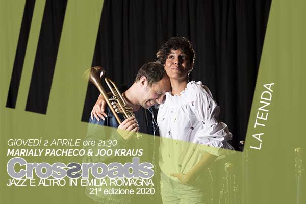 Biglietti - Marialy Pacheco & Joo Kraus - La Tenda - Modena