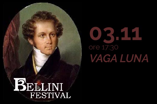Biglietti - Vaga Luna - Bellini Festival 2020 - Chiesa Badia Sant'Agata - Catania