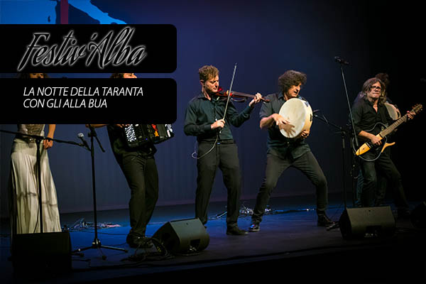 La Notte della Taranta con gli Alla Bua - Anfiteatro Alba Fucens Biglietti