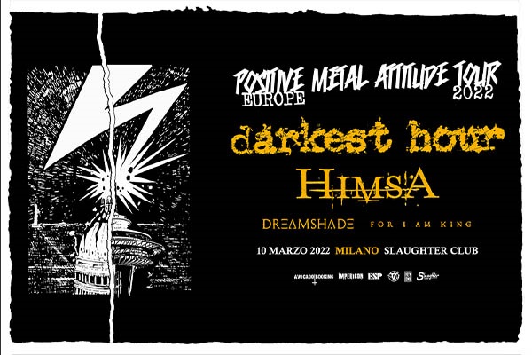DARKEST HOUR + HIMSA + Guests - Slaughter Club - Paderno Dugnano (MI) - Biglietti