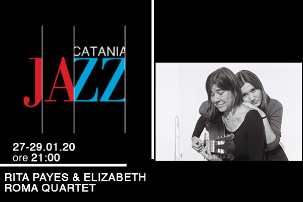 Biglietti RITA PAYES & ELISABETH ROMA QUARTET - MA Catania