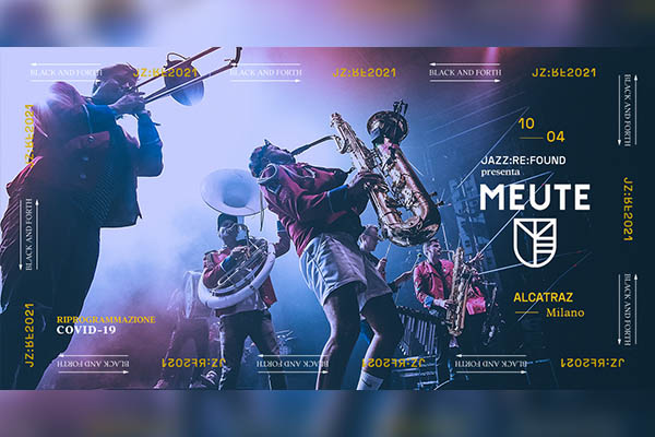 Jazz Re Found - Meute - Alcatraz - Milano Biglietti