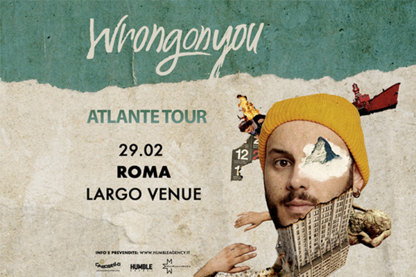 Biglietti - WRONGONYOU - Largo Venue - Roma