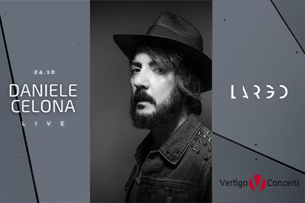 Biglietti - Daniele Celona - Largo Venue Roma