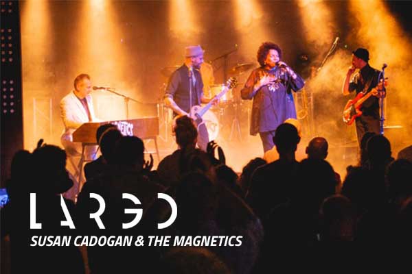 Biglietti - Susan Cadogan & The Magnetics - Largo Venue