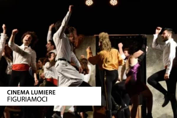 Figuriamoci - Cinema Lumiere Pisa