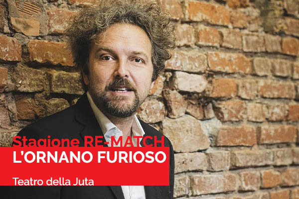 Biglietti - L'ornano furioso - Teatro della Juta - Arquata Scrivia (AL)