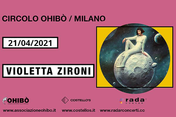 Biglietti Violetta Zironi - Arci Ohibo' - Milano