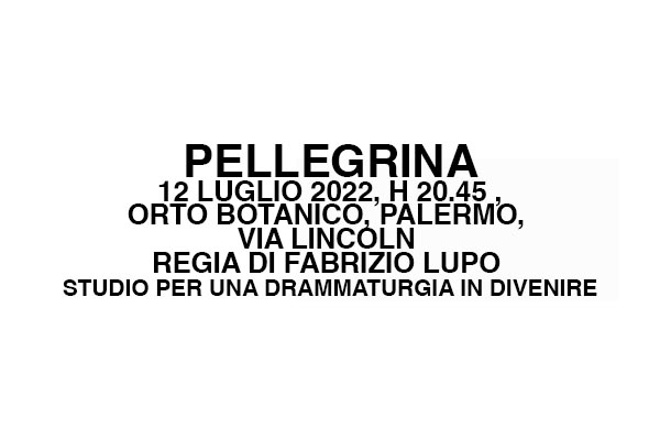Pellegrina - Orto Botanico - Spazio Giardino Palermo 