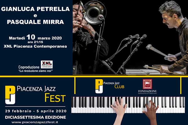 Biglietti - Gianluca Petrella & Pasquale Mirra - XNL Piacenza Contemporanea