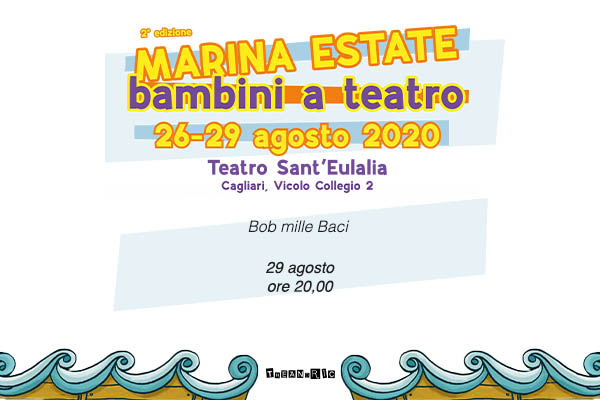 Biglietti - Bob mille Baci - Teatro Sant'Eulalia - Cagliari