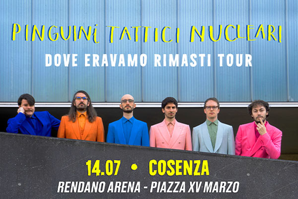 Biglietti - Pinguini Tattici Nucleari - Rendano Arena - Cosenza (CS)