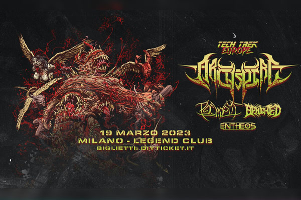 Archspire - Psycroptic - Benighted - Entheos - Orion Club - Milano - Biglietti