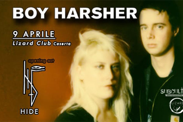 Biglietti - Boy Harsher - Lizard Club - Caserta (CE) Ss17 appia, 12