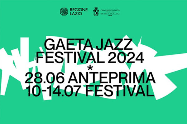 Gaeta Jazz Festival 12 Luglio 2024 - Giardini Hotel Serapo - Biglietti