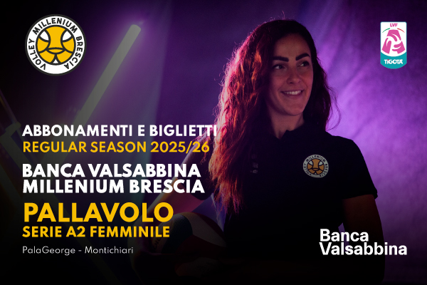 Abbonamento Banca Valsabbina Millenium Brescia - Volley Serie A2 Femminile 25/26 - Regular Season