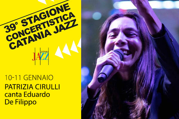 Patrizia Cirulli canta Eduardo De Filippo - Ma - Catania - Biglietti
