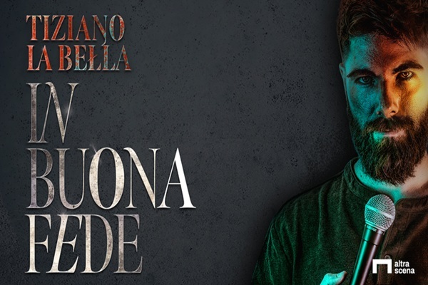 Biglietti Tiziano La Bella - In Buona Fede - Teatro dei Condomini - Rieti