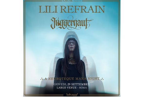 Lili Refrain + Juggernaut - Largo Venue - Roma - Biglietti