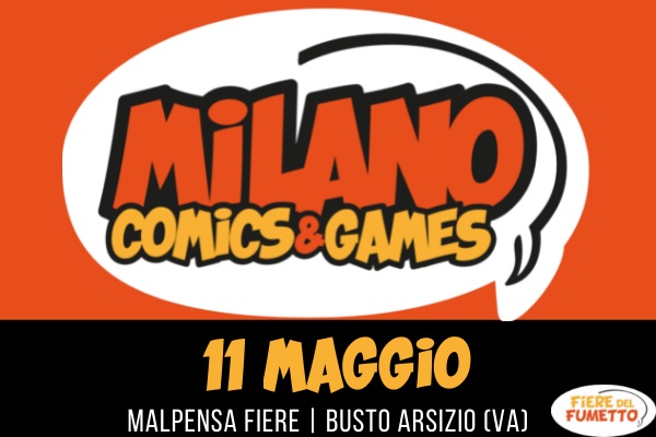Milano Comics and Games – Malpensa Fiere - Biglietti sabato