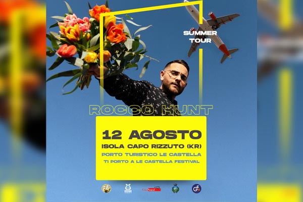 Rocco Hunt - Summer Tour - Porto Turistico Le Castella - Isola di Capo Rizzuto  - Biglietti