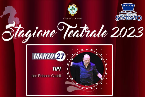 Biglietti - Tipi - Teatro Comunale - Soverato (CZ) - via C. Amirante 75