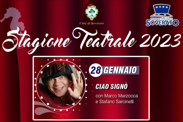 Biglietti - Ciao Signò - Teatro Comunale - Soverato (CZ) - via C. Amirante 75