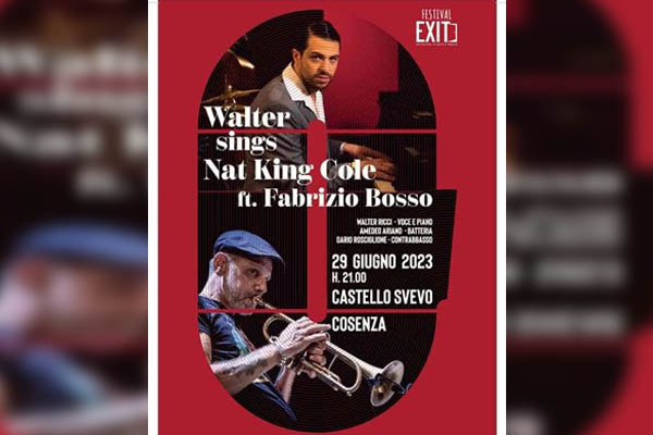 Walter sings Nat King Cole Ft Fabrizio  Bosso - Castello Svevo di Cosenza - Biglietti