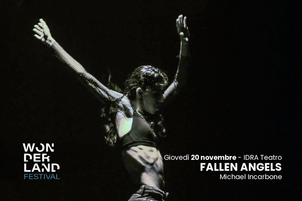 Michael Incarbone - Fallen Angels - Idra Teatro, Brescia