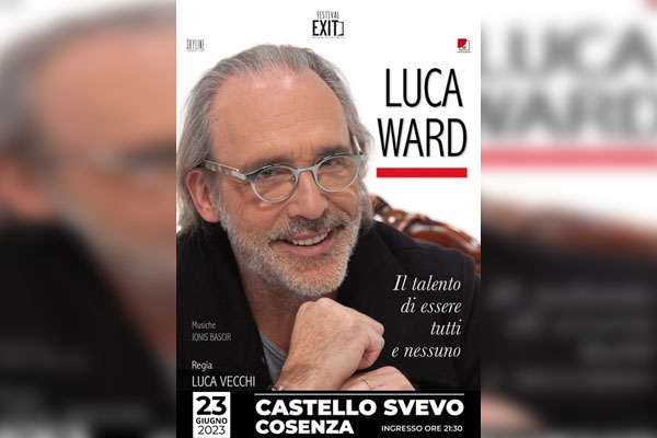 Biglietti - Luca Ward - Castello Svevo - Cosenza (CS) - Via al Castello Svevo snc