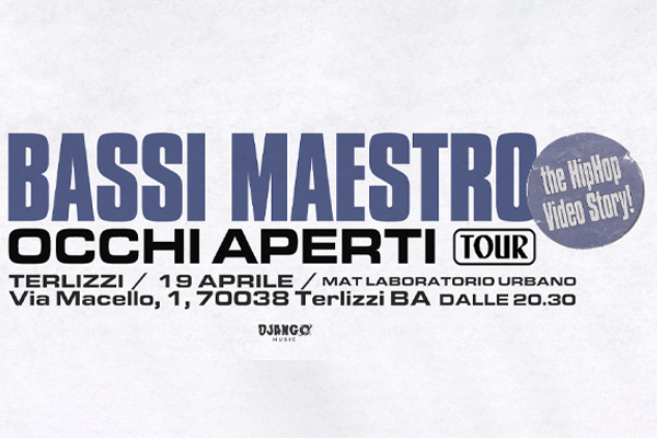 Bassi Maestro - Occhi Aperti Tour - Mat laboratorio urbano - Terlizzi - Biglietti