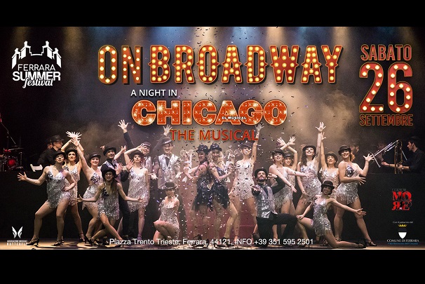 On Broadway - A Night in Chicago biglietti - Ferrara Summer Festival