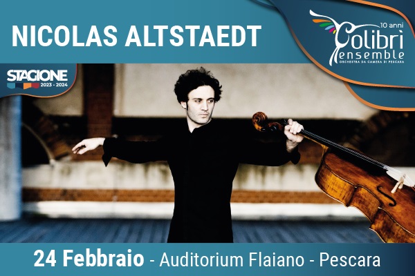 Nicolas Altstaedt - Colibri' Ensemble - Pescara - Biglietti