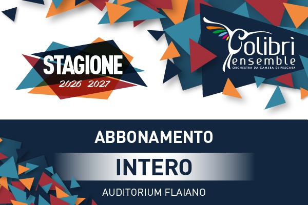 Abbonamento Intero Colibrì Ensemble Stagione 2026/2027 - Standard