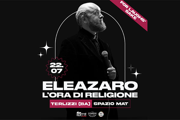 Eleazaro Rossi - L'ora di religione - MAT - Bari - Biglietti