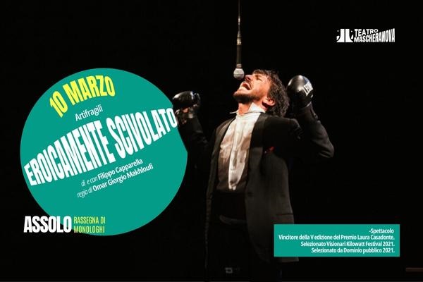 Eroicamente Scivolato - Teatro Mascheranova - Pontecagnano Faiano - Biglietti