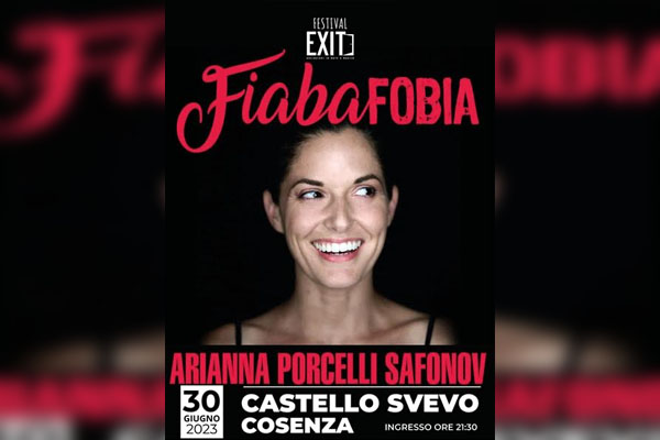 Arianna Porcelli Safanov - FiabaFobia - Castello Svevo di Cosenza - biglietti