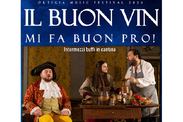 Il buon vin mi fa buon pro - Ortigia Music Fest - Siracusa - Biglietti