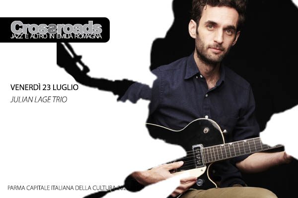 JULIAN LAGE TRIO - Parco Piancastelli Fusignano Ravenna Biglietti
