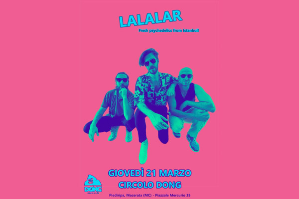 Lalalar - Circolo Dong Pierdipa - Macerata - Biglietti