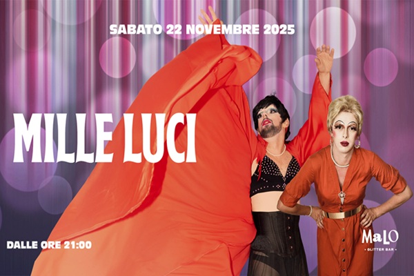 Mille Luci - 22 Novembre - Malo Glitter Bar - Roma - Pigneto - Biglietti