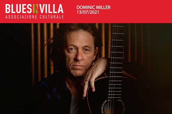 Dominic Miller - Blues in Villa -Parco di Villa Varda Brugnera Pordenone - Biglietti