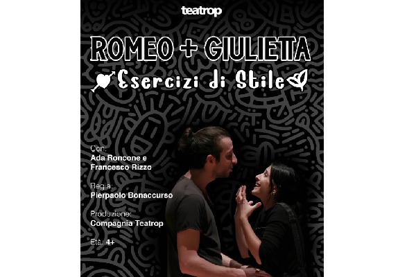 Romeo + Giulietta. Eserciti di Stile - Teatro del Loto - Ferrazzano - Biglietti