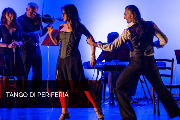 Tango di periferia -Auditorium Comunale di Zoppola (PN) - Biglietti